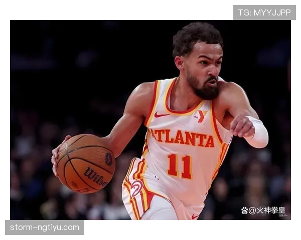 特雷·杨挡拆制造错位显著提升球队关键时刻得分效率